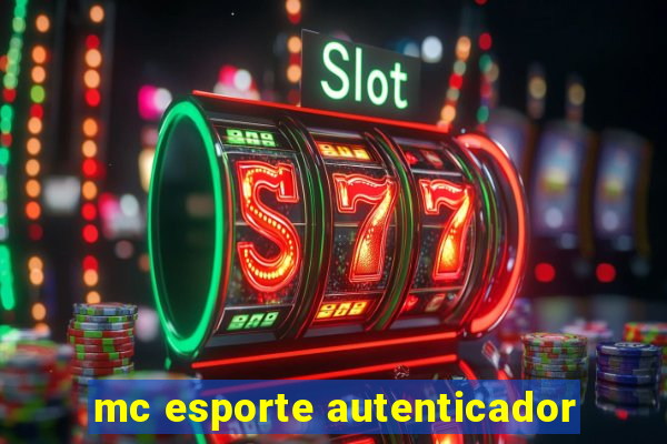 mc esporte autenticador